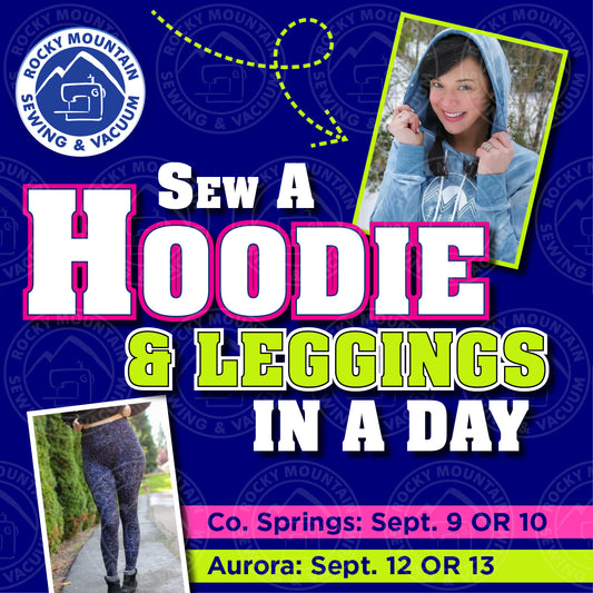 Sew a Hoodie & Leggings in a Day! - Colorado Springs